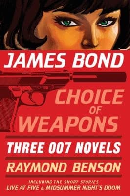 Cover of James Bond Choice Of Weapons Three 007 Novels