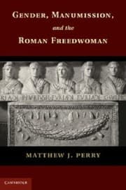 Cover of Gender Manumission And The Roman Freedwoman