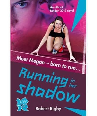 Cover of Running In Her Shadow An Official London 2012 Novel