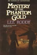 Cover of Mystery of the phantom gold