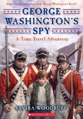 Cover of George Washingtons Spy
            
                Time Travel Adventures
