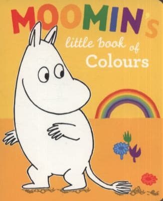 Cover of Moomins Little Book of Colours Based on Tove Janssons Original Characters and Artwork