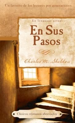 Cover of En Sus Pasos  In His Footsteps
            
                Clasicos Cristianos Abreviados