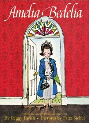 Cover of Amelia Bedelia Anniversary Edition Picture Book
            
                Amelia Bedelia