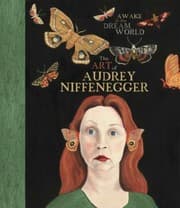 Cover of Awake In The Dream World The Art Of Audrey Niffenegger