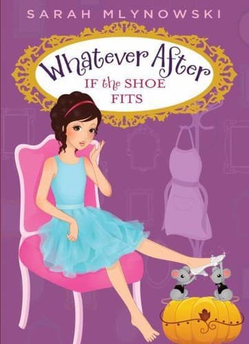 Cover of If the Shoe Fits #2 Whatever After
