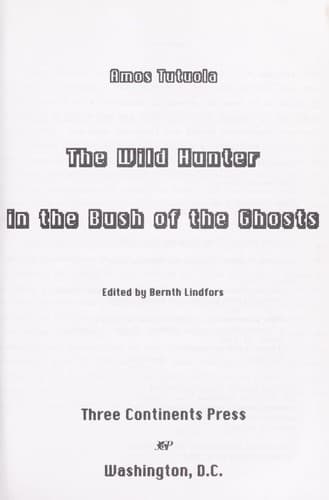 Cover of The wild hunter in the Bush of the Ghosts