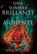 Cover of Una sombra brillante y ardiente