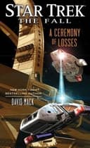 Cover of Star Trek - The Fall - A Ceremony of Losses