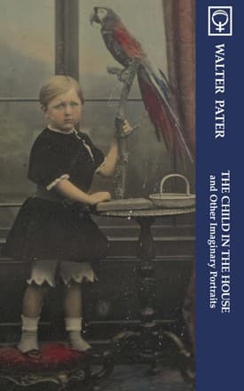 Cover of The Child in the House and Other Imaginary Portraits