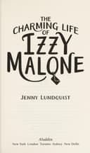 Cover of The Charming Life of Izzy Malone