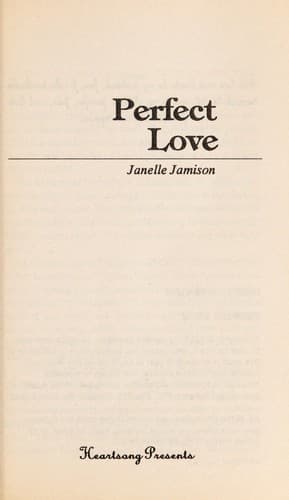 Cover of Perfect Love (Heartsong Presents #40)