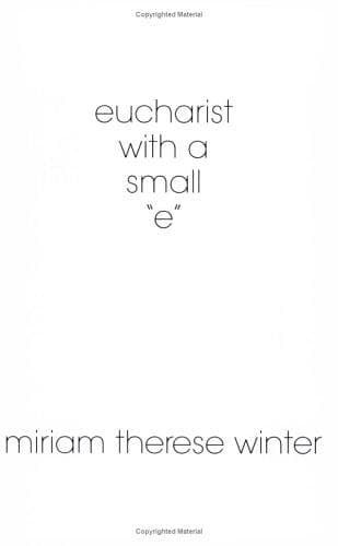 Cover of Eucharist With a Small "E"