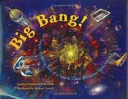 Cover of Big Bang! The Tongue-Tickling Tale of a Speck That Became Spectacular