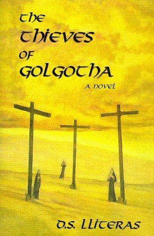 Cover of The Thieves of Golgotha
