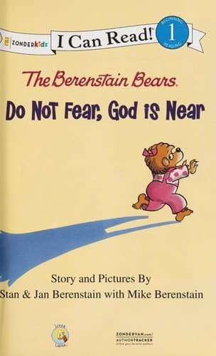 Cover of The Berenstain Bears, do not fear, God is near