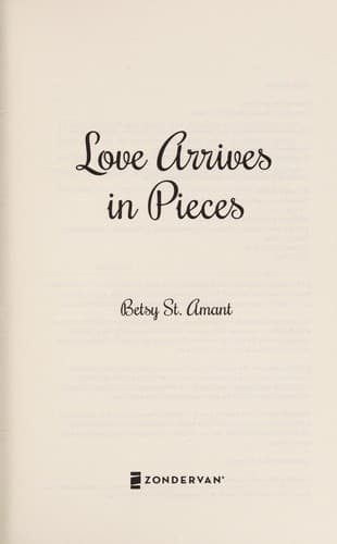 Cover of Love Arrives in Pieces