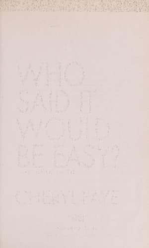 Cover of Who said it would be easy?
