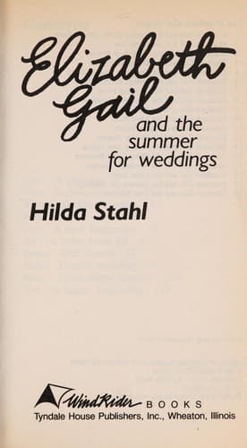 Cover of Elizabeth Gail and the summer for weddings