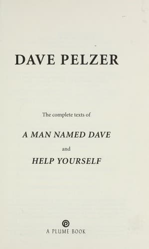 Cover of Dave Pelzer (Includes entire text from "A Man Named Dave" and " Help Yourself")