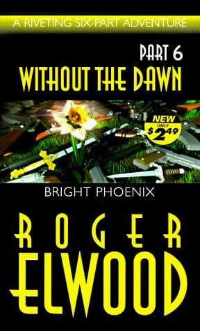 Cover of Bright Phoenix (Without the Dawn)