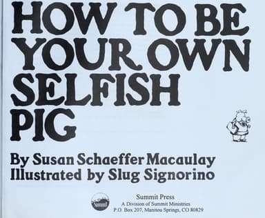 Cover of How to Be Your Own Selfish Pig