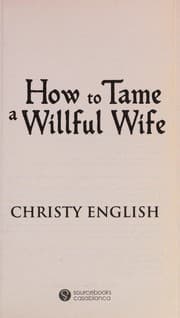 Cover of How to tame a willful wife