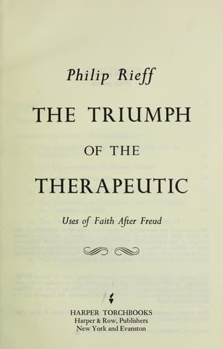 Cover of The triumph of the therapeutic; uses of faith after Freud