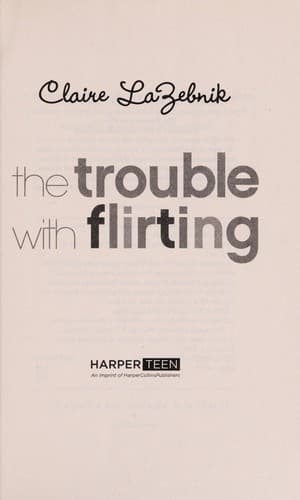 Cover of The trouble with flirting