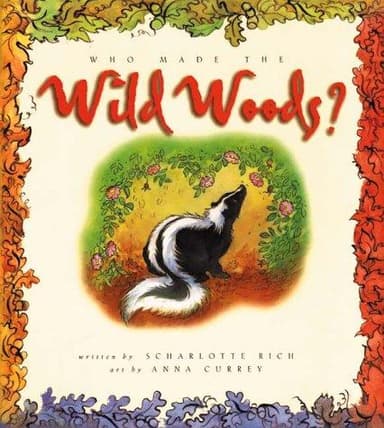 Cover of Who Made the Wild Woods?