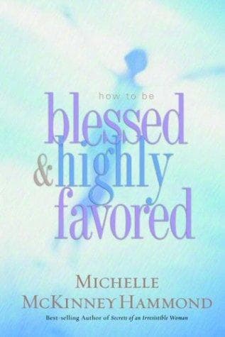 Cover of How to Be Blessed and Highly Favored