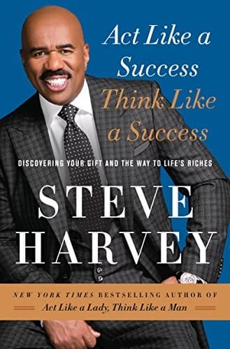 Cover of Act Like a Success, Think Like a Success: Discovering Your Gift and the Way to Life's Riches