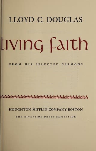 Cover of The living faith [by] Lloyd C. Douglas