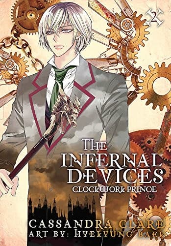 Cover of Clockwork Prince: The Mortal Instruments Prequel: Volume 2 of The Infernal Devices Manga