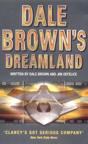 Cover of Dale Brown's Dreamland: Brown, Dale & Defelice, Jim: 9780007109661