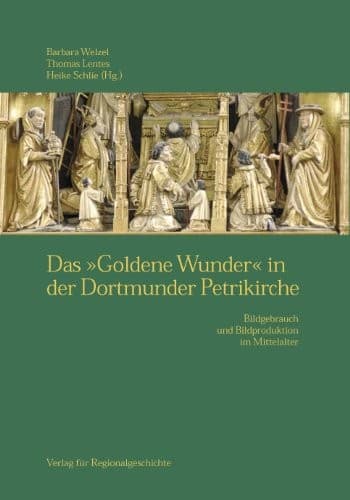 Cover of Das " Goldene Wunder " in der Dortmunder Petrikirche
