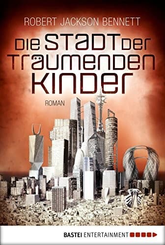 Cover of Die Stadt der träumenden Kinder: Roman (Die göttlichen Städte 3) (German Edition)
