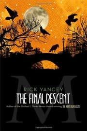 Cover of The Final Descent (The Monstrumologist)