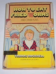 Cover of How to Eat Fried Worms, and Other Plays