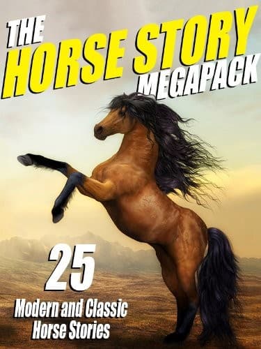 Cover of The Horse Story Megapack