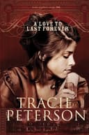 Cover of A Love to Last Forever (The Brides of Gallatin County, Book 2)