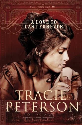 Cover of A Love to Last Forever (The Brides of Gallatin County, Book 2)