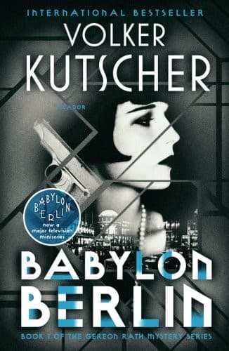 Cover of Babylon Berlin: Book 1 of the Gereon Rath Mystery Series