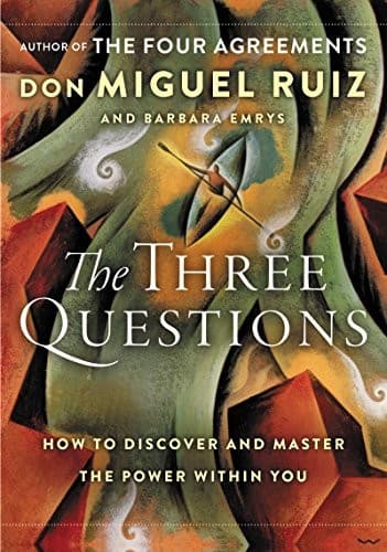 Cover of The Three Questions: How to Discover and Master the Power Within You