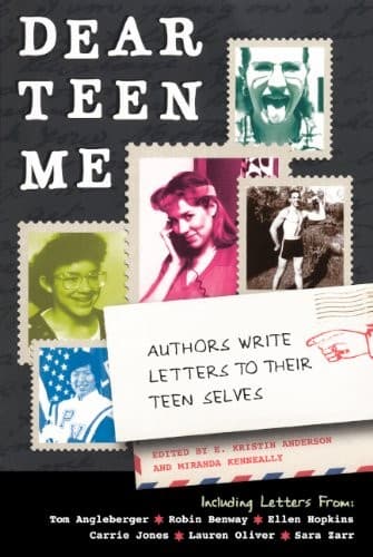 Cover of Dear Teen Me: Authors Write Letters To Their Teen Selves (Turtleback School & Library Binding Edition) (True Stories)