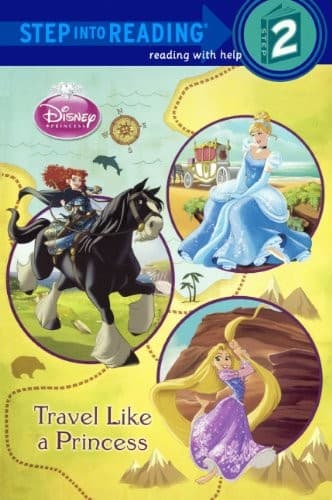 Cover of Travel Like A Princess (Disney Princess: Step into Reading: Step 2)