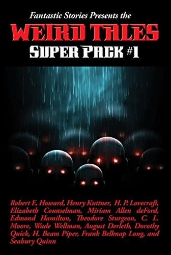 Cover of Fantastic Stories Presents the Weird Tales Super Pack #1: With linked Table of Contents