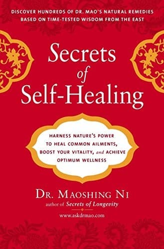 Cover of Secrets of Self-Healing: Harness Nature's Power to Heal Common Ailments, Boost Your Vitality,and Achieve Optimum Wellness