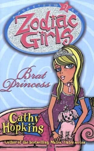 Cover of Zodiac Girls: Brat Princess (Zodiac Girls): Brat Princess