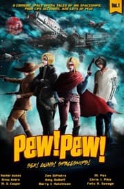 Cover of Pew! Pew! Volume 1: Sex! Guns! Spaceships! Oh My